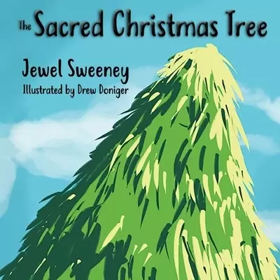 The Sacred Christmas Tree
