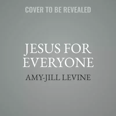 Jesus for Everyone Lib/E: Not Just Christians