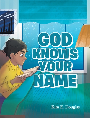ISBN 9781098006327 product image for God Knows Your Name By Douglas Kim E Douglas (Hardback) 9781098006327 | upcitemdb.com