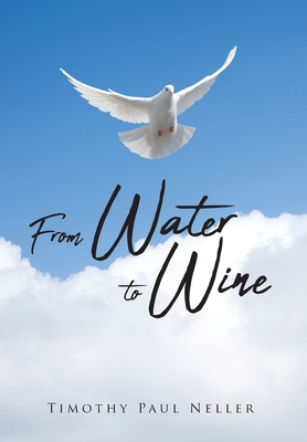 From Water To Wine From Water To Wine
