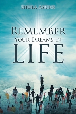 Remember Your Dreams In Life