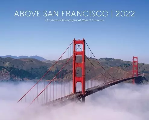 ABOVE SAN FRANCISCO 2022 WALL CALEN