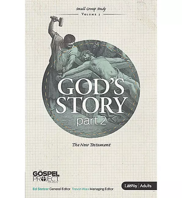 God's Story The New Testament