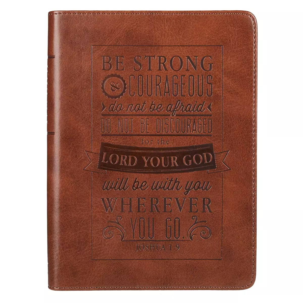 Be Strong and Courageous Luxury Journal