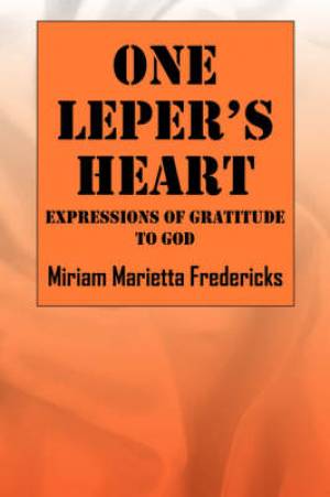 One Lepers Heart Expressions of Gratitude to God (Paperback)