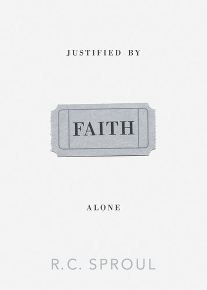 Justified by Faith Alone