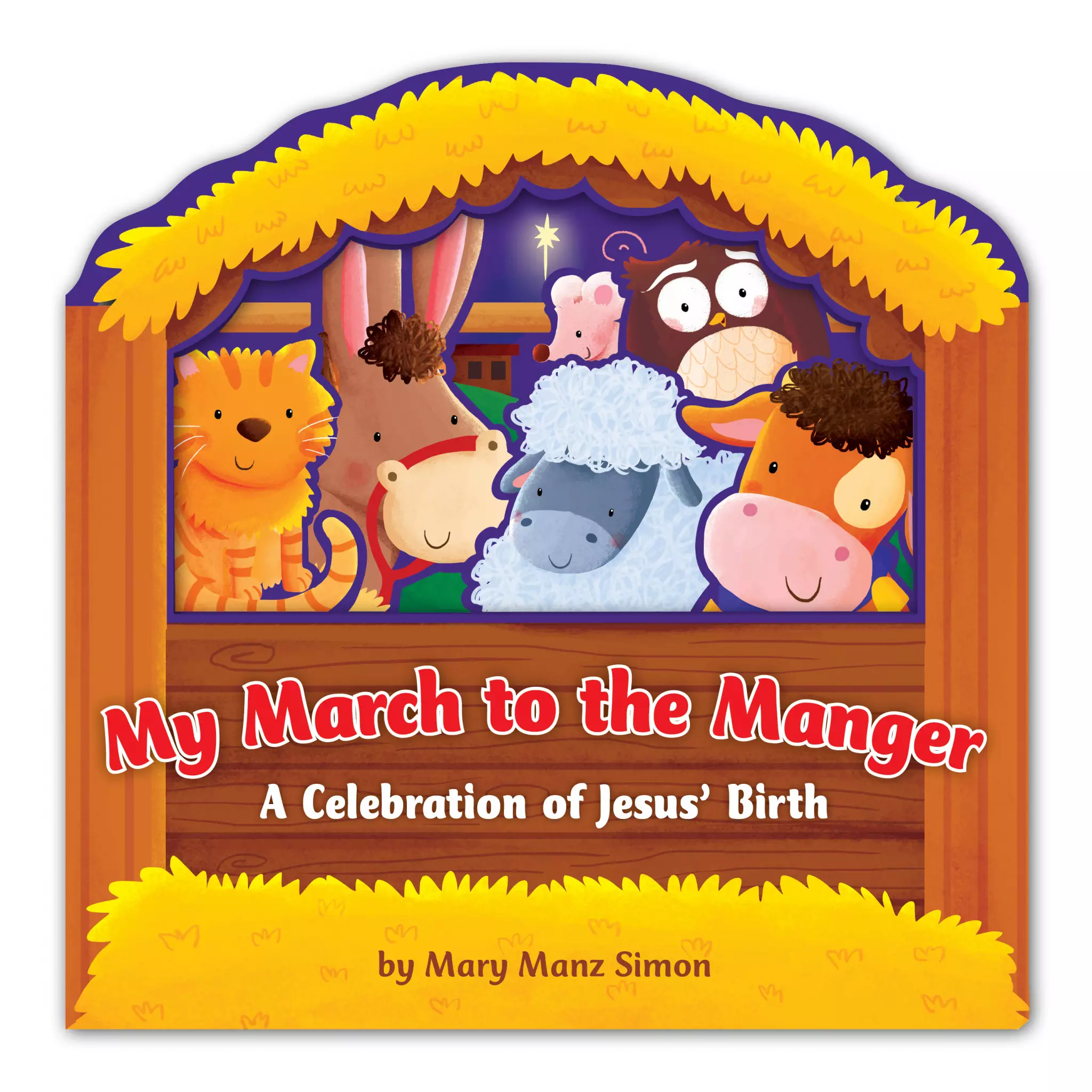My March To The Manger: A Celebration Of Jesus' Birth