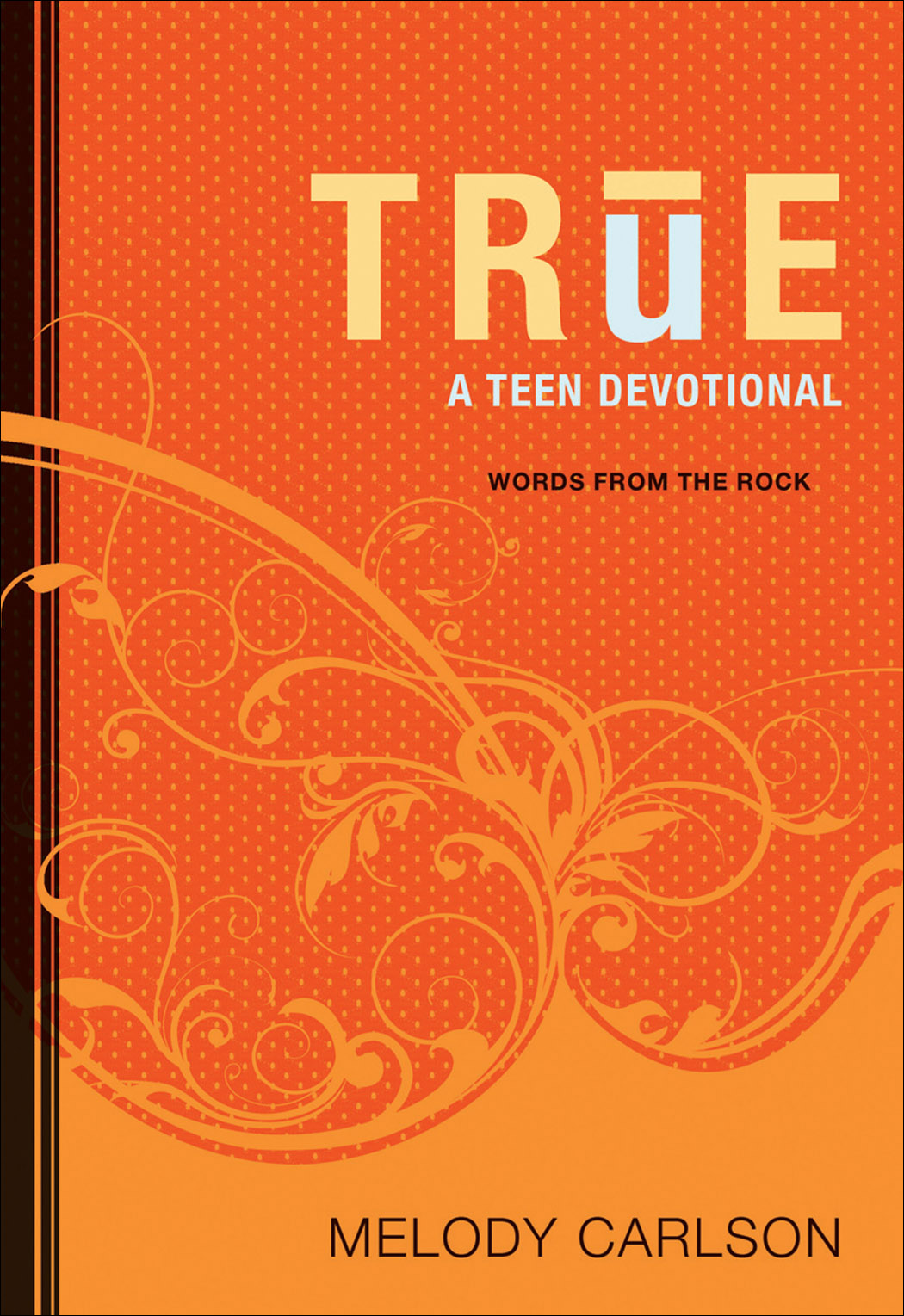 True (Words from the Rock) [eBook]