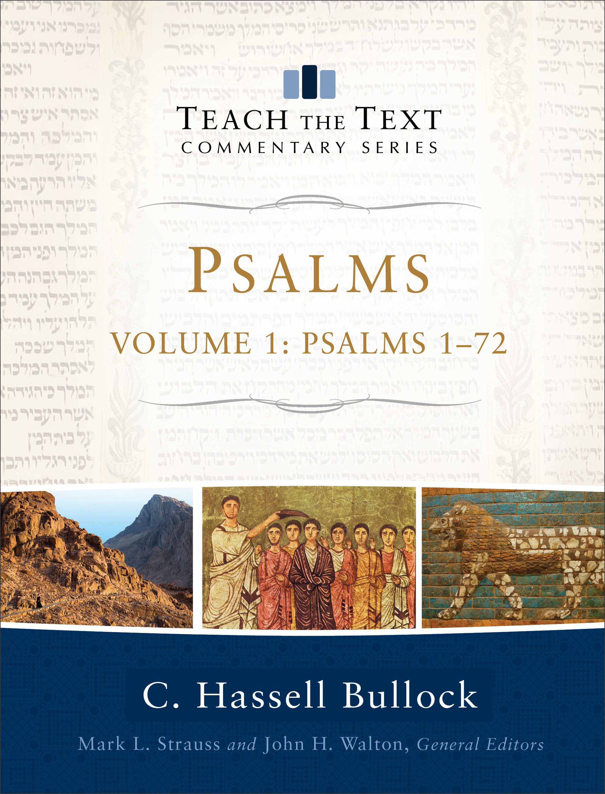 Psalms : Volume 1 (Teach the Text Commentary Series)
