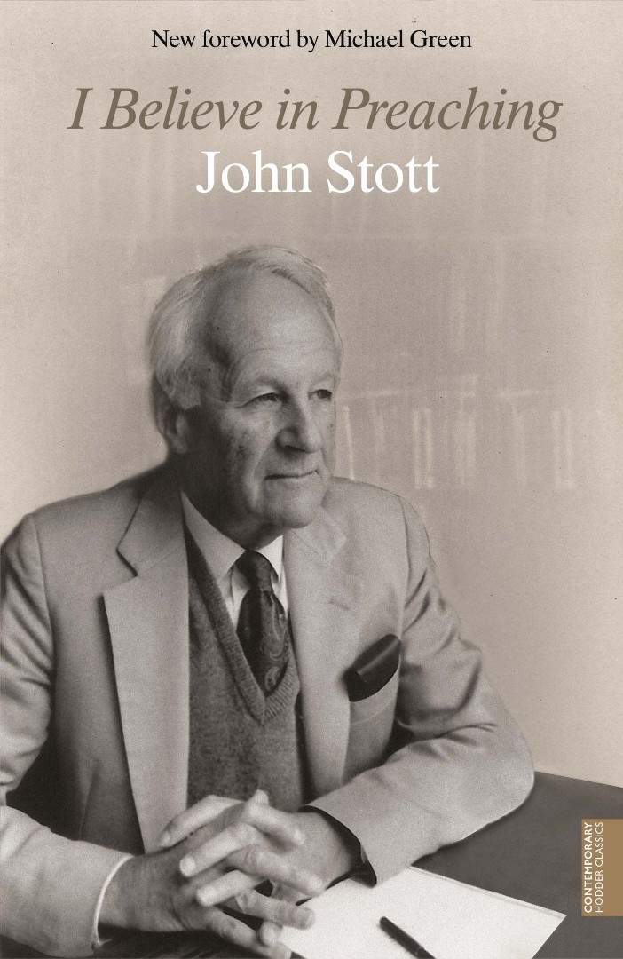 I Believe in Preaching by Stott, John R.W. | Fast Delivery at Eden