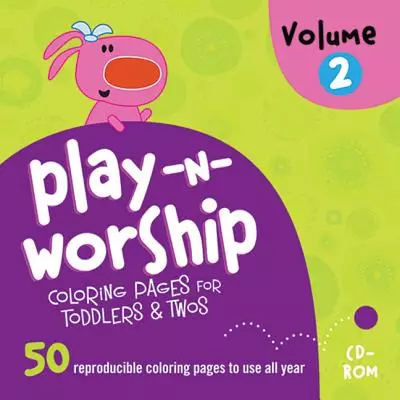 Play-N-Worship: For Toddlers & Twos Coloring Pages Volume 2