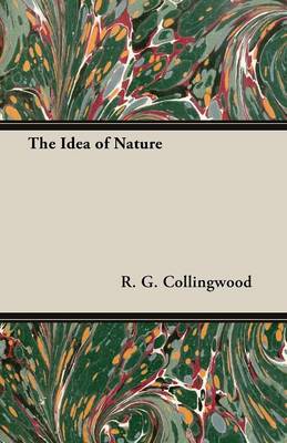 The Idea of Nature The Idea of Nature