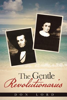The Gentle Revolutionaries The Gentle Revolutionaries