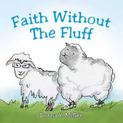 Faith Without the Fluff