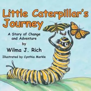 Little Caterpillar's Journey: A Story of Change and Adventure