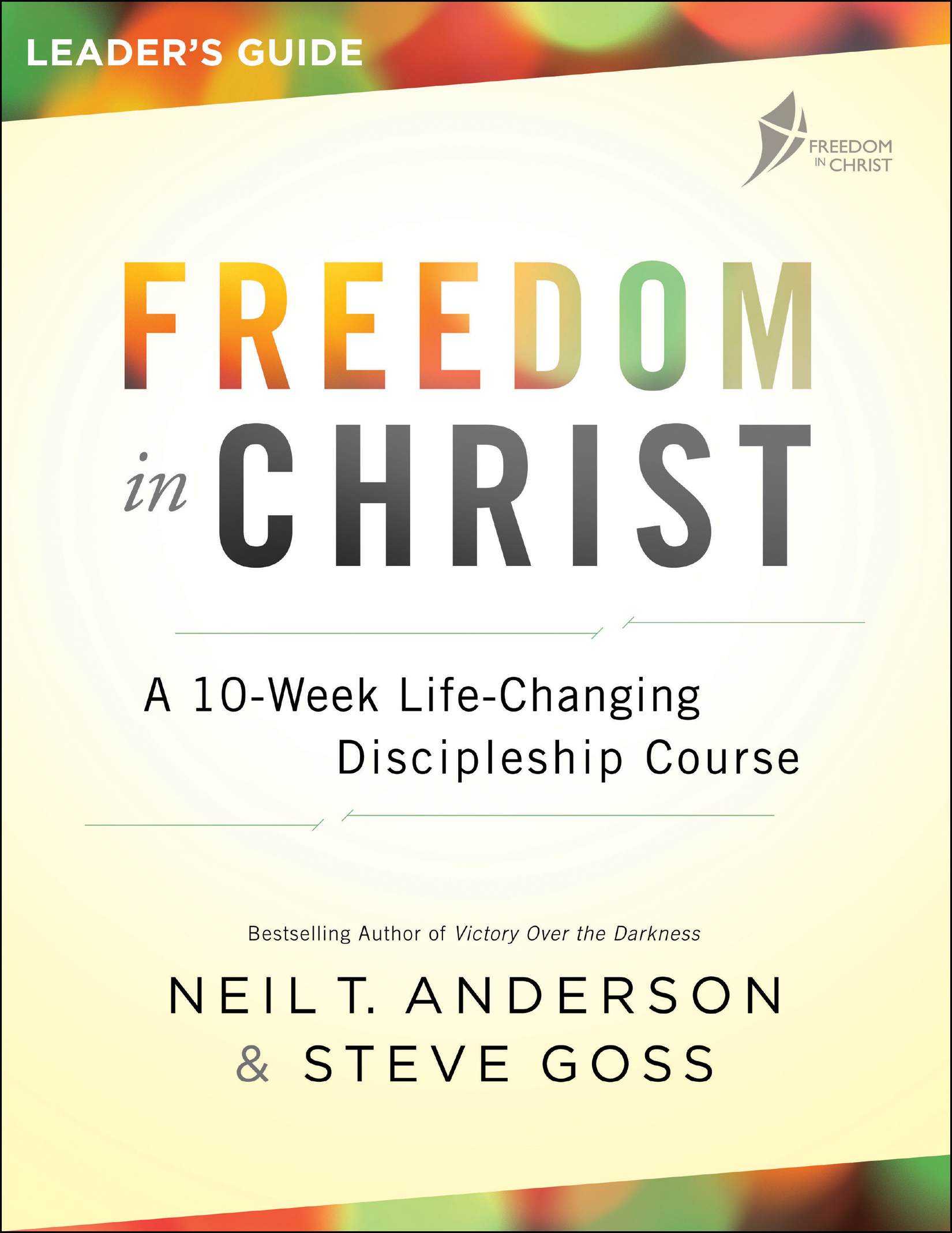 Freedom in Christ Leader's Guide