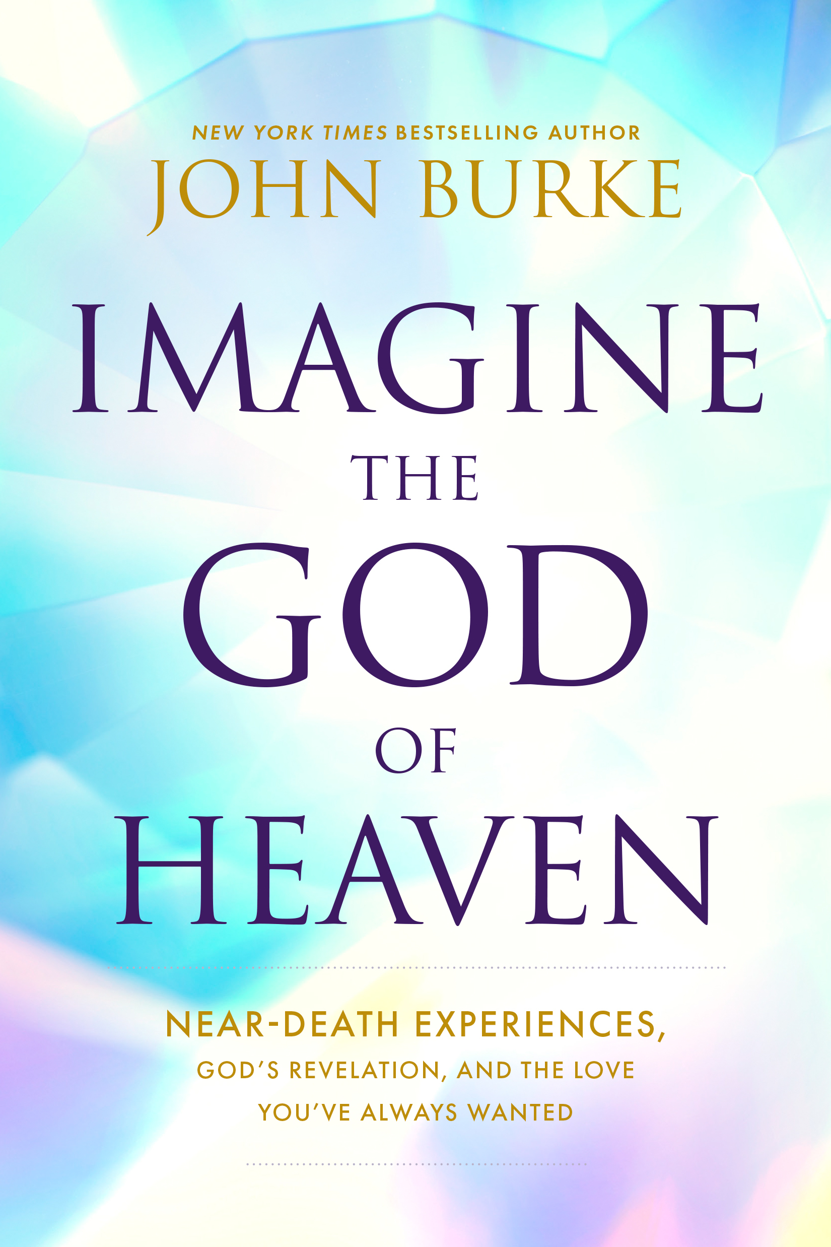 Imagine the God of Heaven