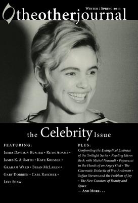 The Other Journal: The Celebrity Issue The Other Journal: The Celebrity Issue