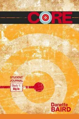 CORE Study 1: Dig In Student Journal: Free Delivery at Eden.co.uk