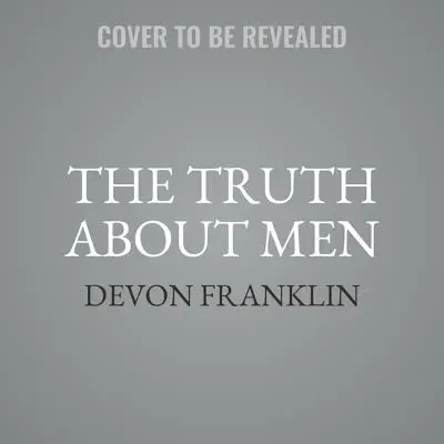 The Truth about Men: Free Delivery when you spend £15 at Eden.co.uk