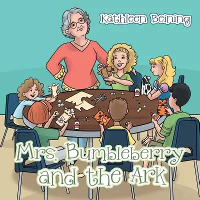 Mrs. Bumbleberry and the Ark