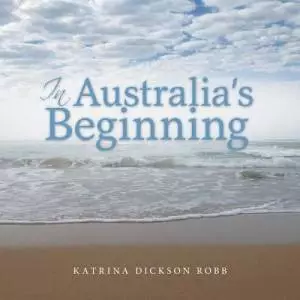 In Australia's Beginning