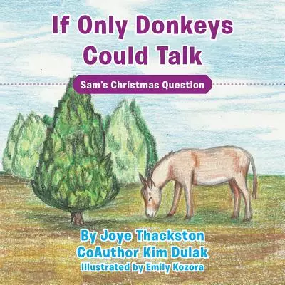 If Only Donkeys Could Talk