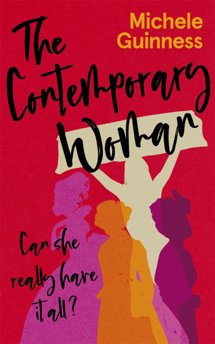 The Contemporary Woman By Michele Guinness (Paperback) 9781529358315 The Contemporary Woman By Michele Guinness (Paperback) 9781529358315