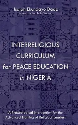 Interreligious Curriculum for Peace Education in Nigeria: Free Delivery ...