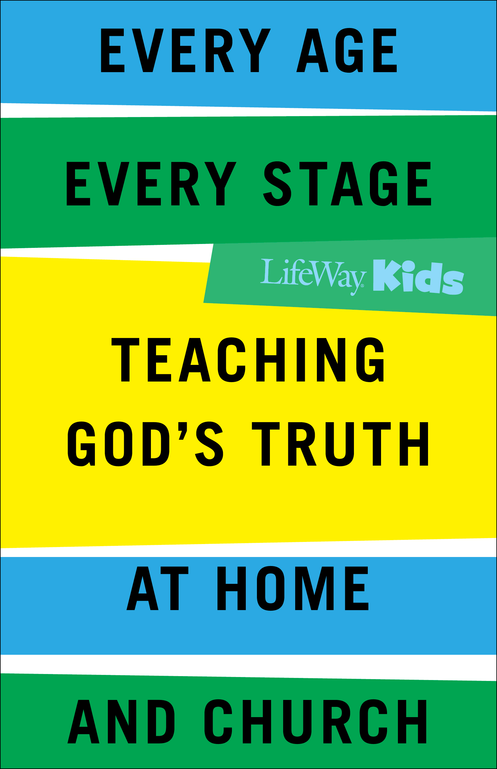 Every Age Every Stage By Ken Hindman Landry Holmes Jana Magruder