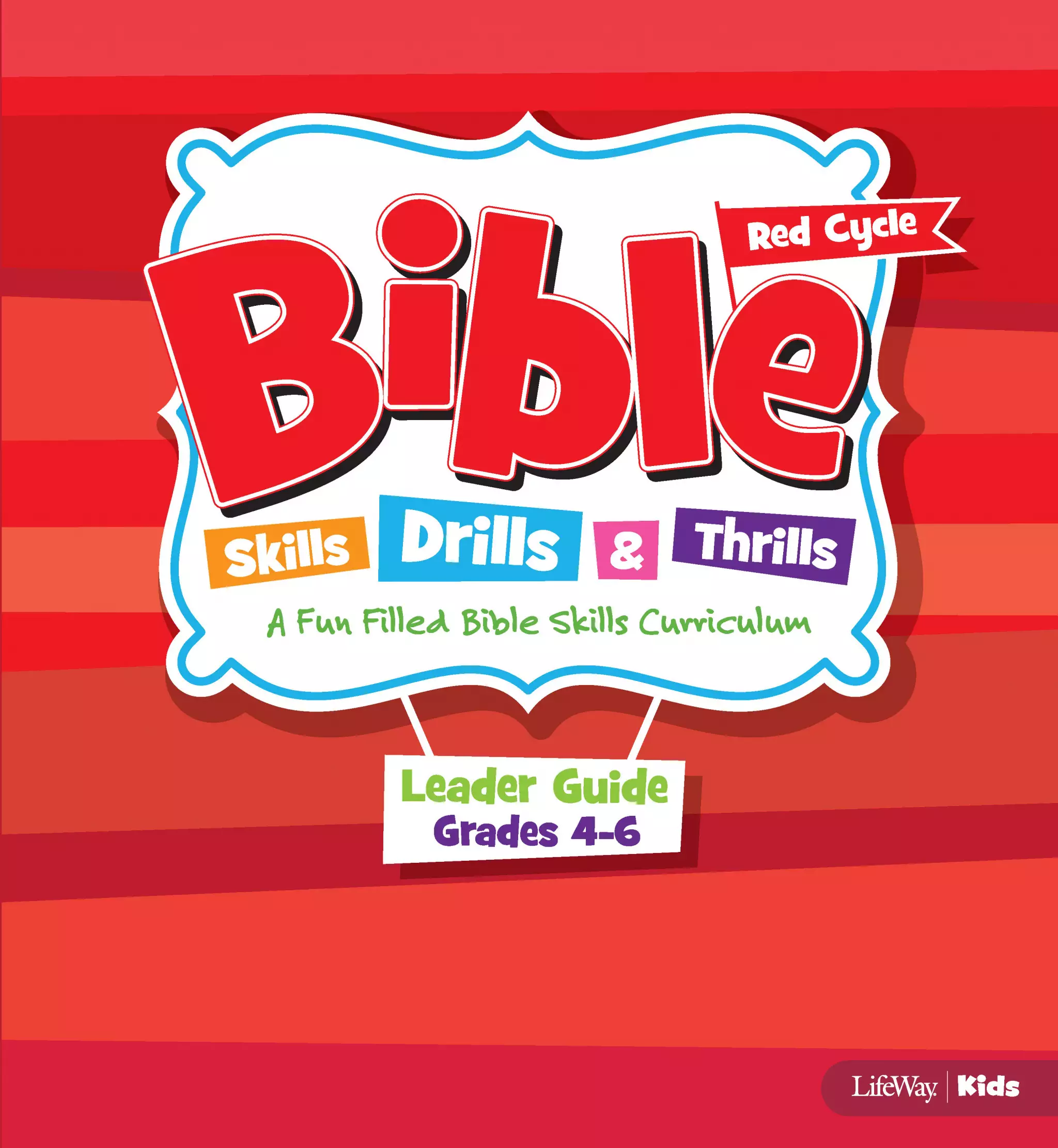 Bible Skills Drills and Thrills Red Cycle Grades 4-6 Leader Kit
