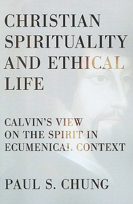 Christian Spirituality and Ethical Life Christian Spirituality and Ethical Life