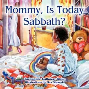 Mommy, Is Today Sabbath? (African American Edition)