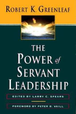 The Power of Servant-Leadership By Greenleaf (Paperback) 9781576750353