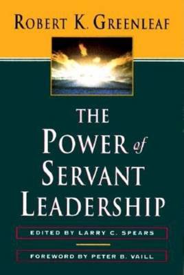 The Power of Servant-Leadership By Greenleaf (Paperback) 9781576750353 The Power of Servant-Leadership By Greenleaf (Paperback) 9781576750353