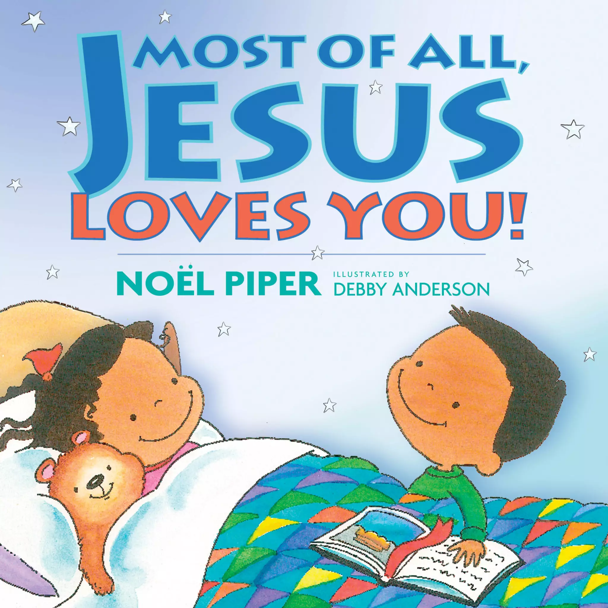 Most Of All Jesus Loves You