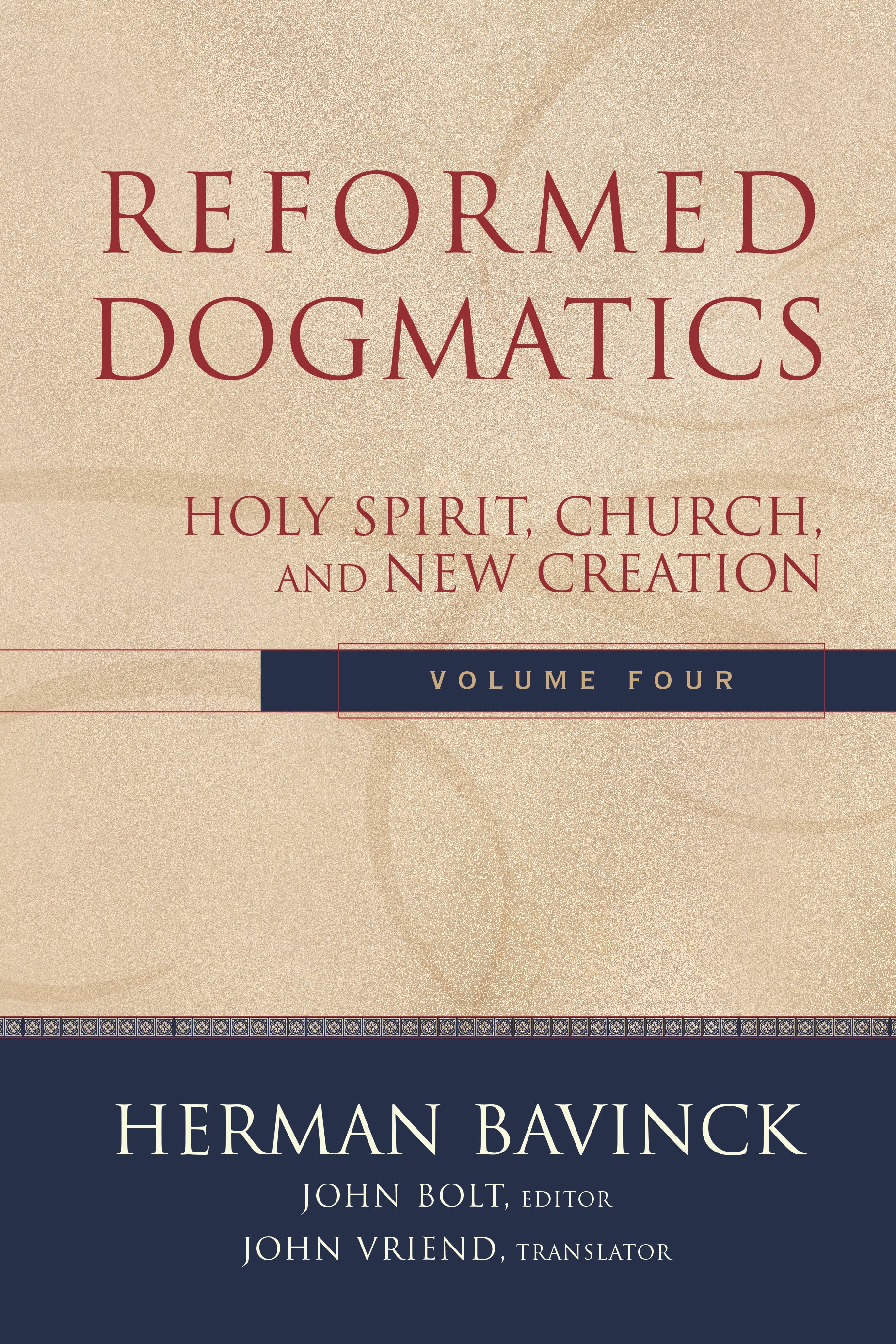 Reformed Dogmatics : Volume 4