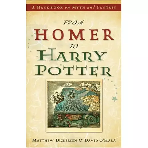 From Homer to Harry Potter: a Handbook on Myth and Fantasy