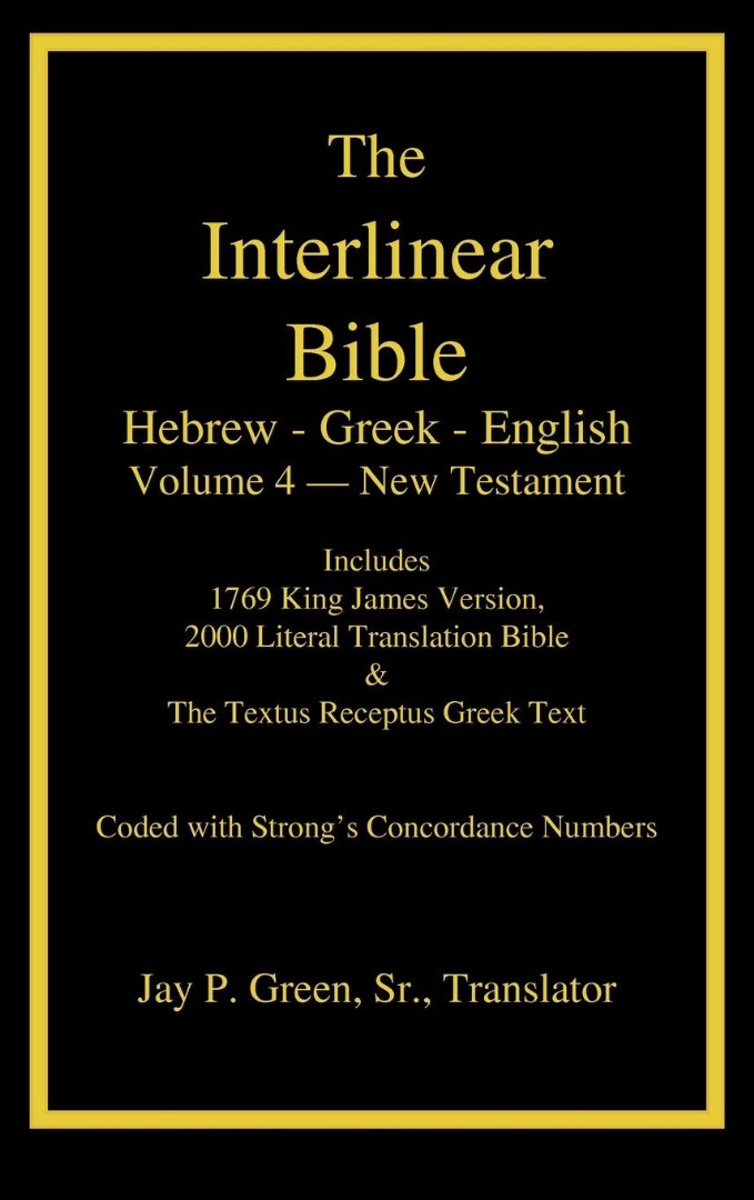 Interlinear HebrewGreekEnglish Bible, New Testament, Volume 4 of 4