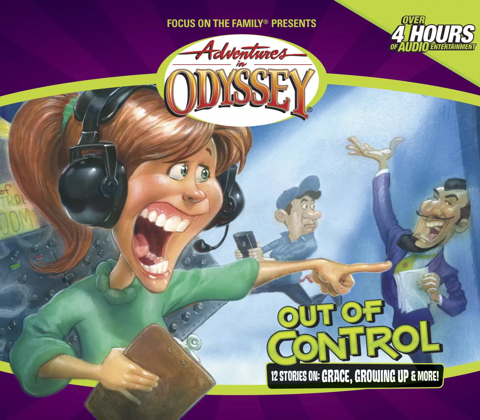 Out of Control: Adventures in Odyssey #40