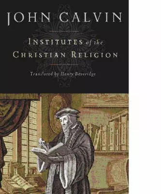 Institutes Of The Christian Religion