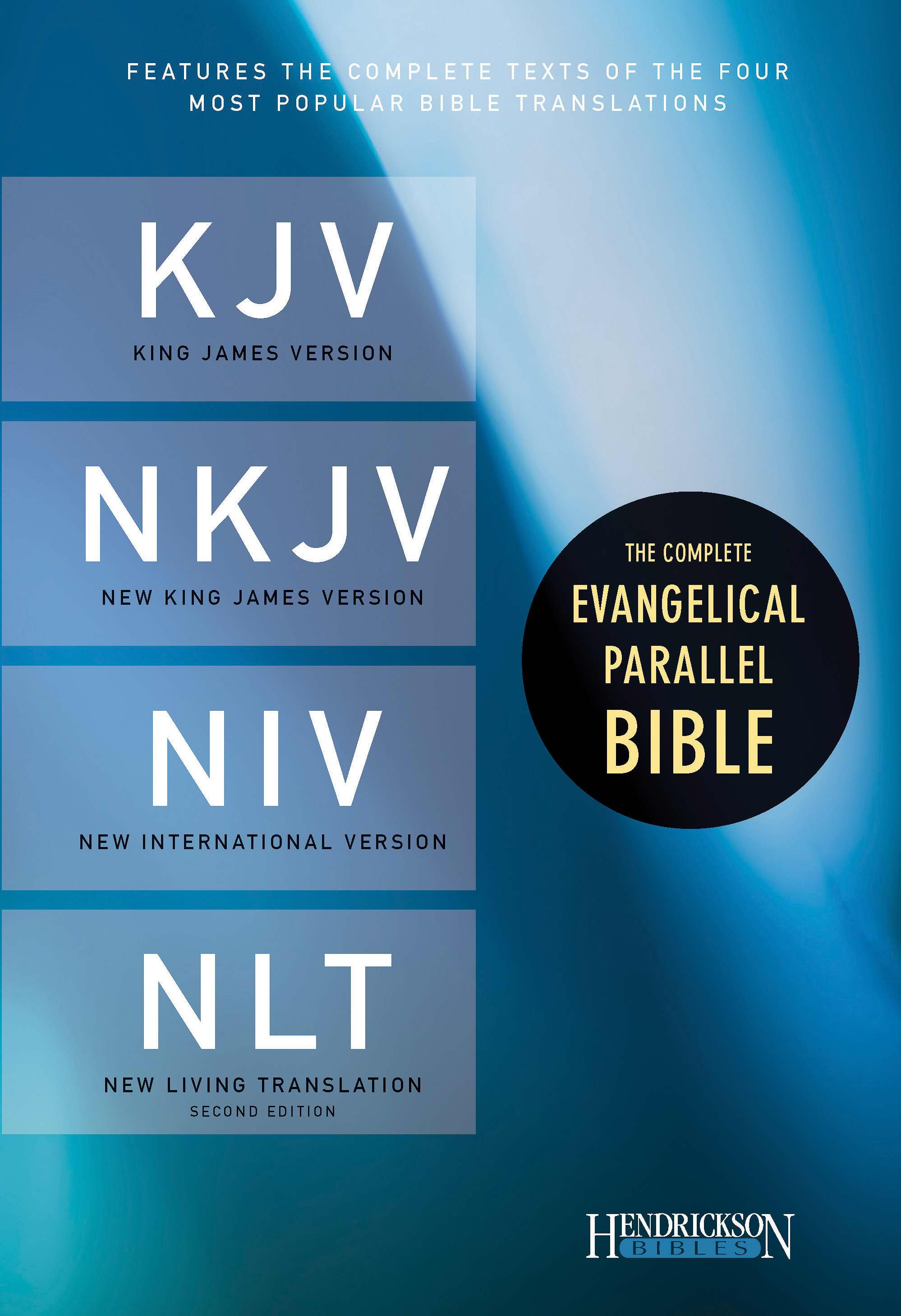 The Complete Evangelical Parallel Bible-PR-KJV/NKJV/NIV/NLT ...