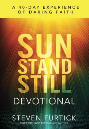 Sun Stand Still Devotional By Steven Furtick (Hardback) 9781601425232