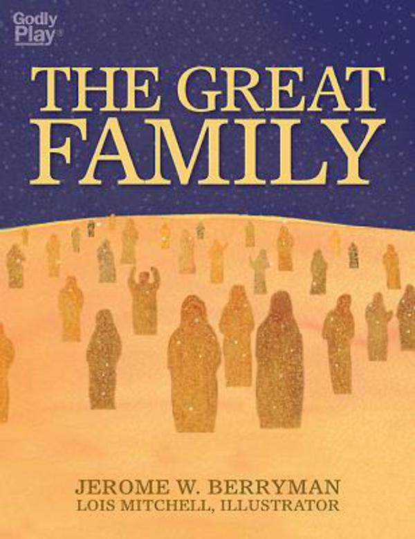 The Great Family - A Picture Book for Children, Leaders, and Parents