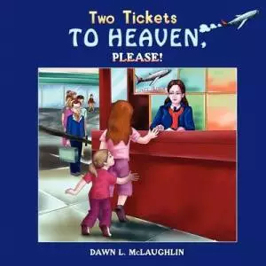 Two Tickets to Heaven, Please!