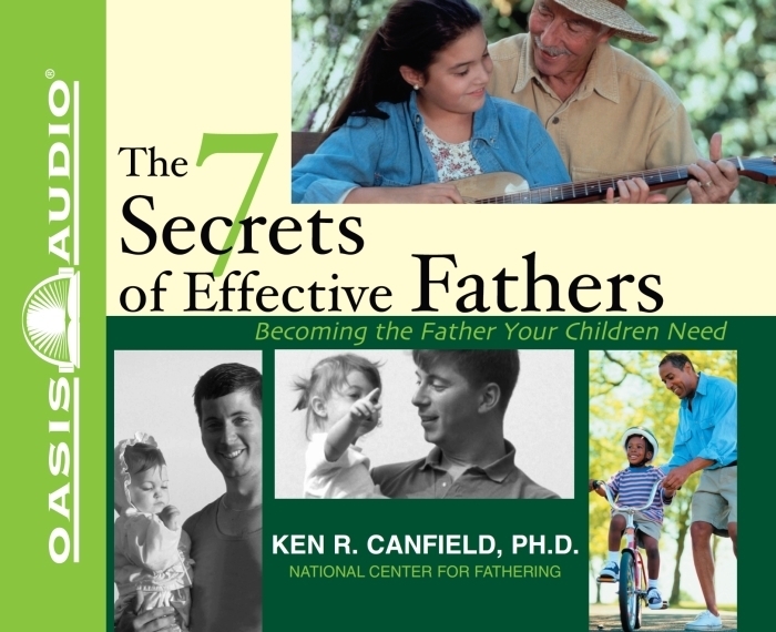 7 Secrets of Effective Fathers