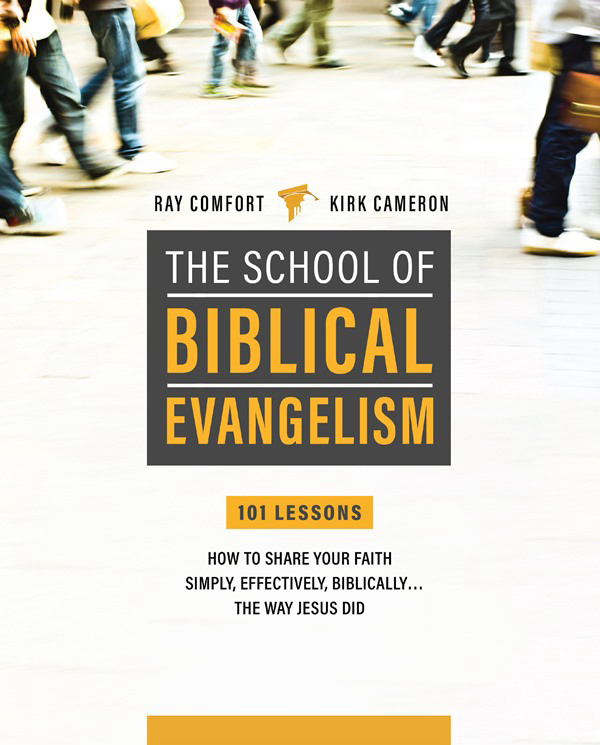 School Of Biblical Evangelism by Comfort, Ray; Cameron, Robert at Eden