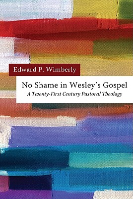 No Shame in Wesleys Gospel