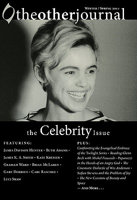 The Other Journal: The Celebrity Issue The Other Journal: The Celebrity Issue