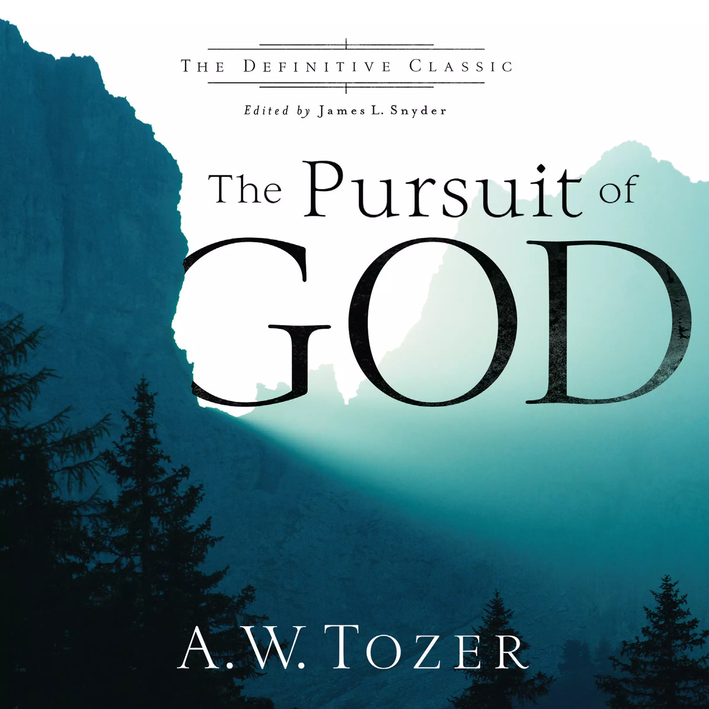 Pursuit of God (The Definitive Classic)